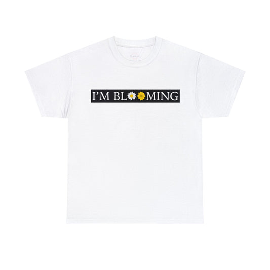 I'm Blooming Tee