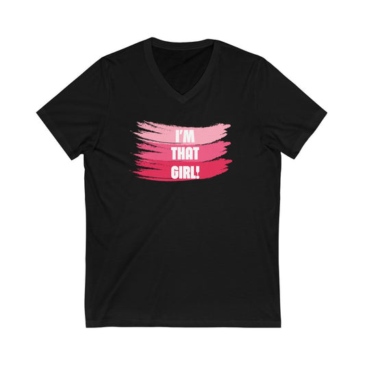 I'm That Girl! Comfy V-Neck Tee