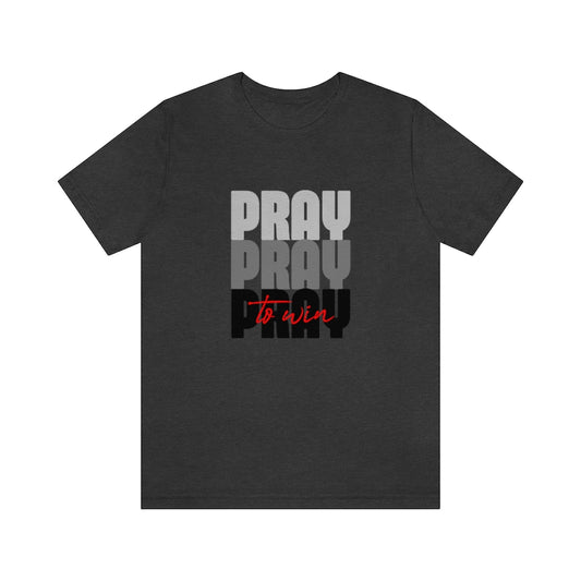 His & Hers Pray to Win T-Shirt